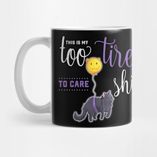 Too Tired to Care Cute Cat Mug